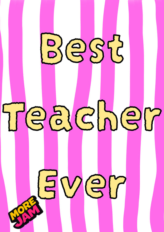 Pink Best Teacher Ever | Teacher Card | More Jam
