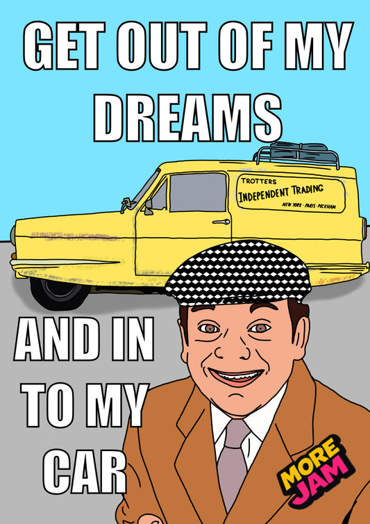 Only Fools & Horses Del Boy Get Out Of My Dreams | Funny Birthday Card | More Jam