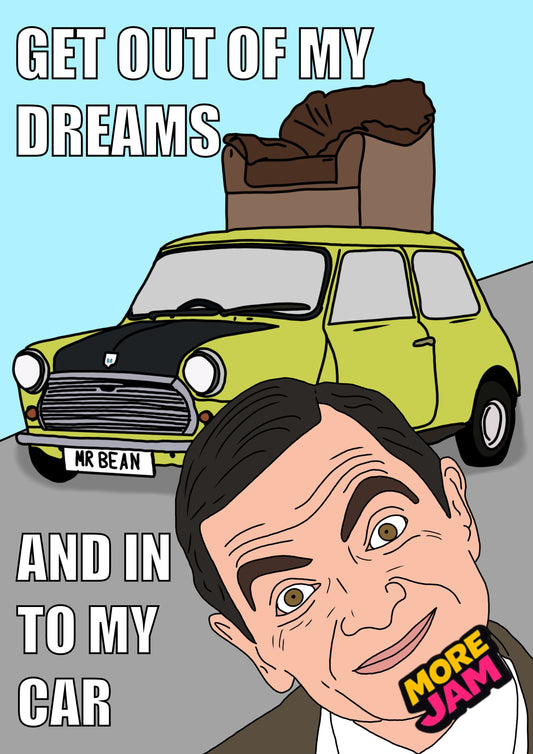 Mr Bean Mini Get Out Of My Dreams | Funny Birthday Card | More Jam