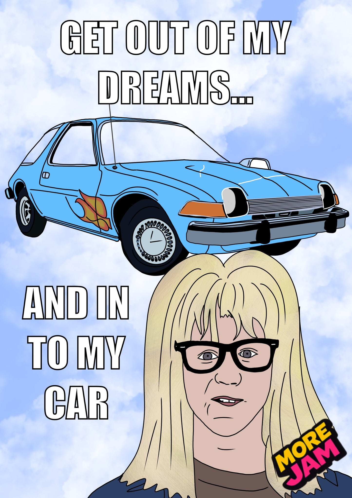 Waynes World Garth Algar Get Out Of My Dreams | Funny Birthday Card | More Jam