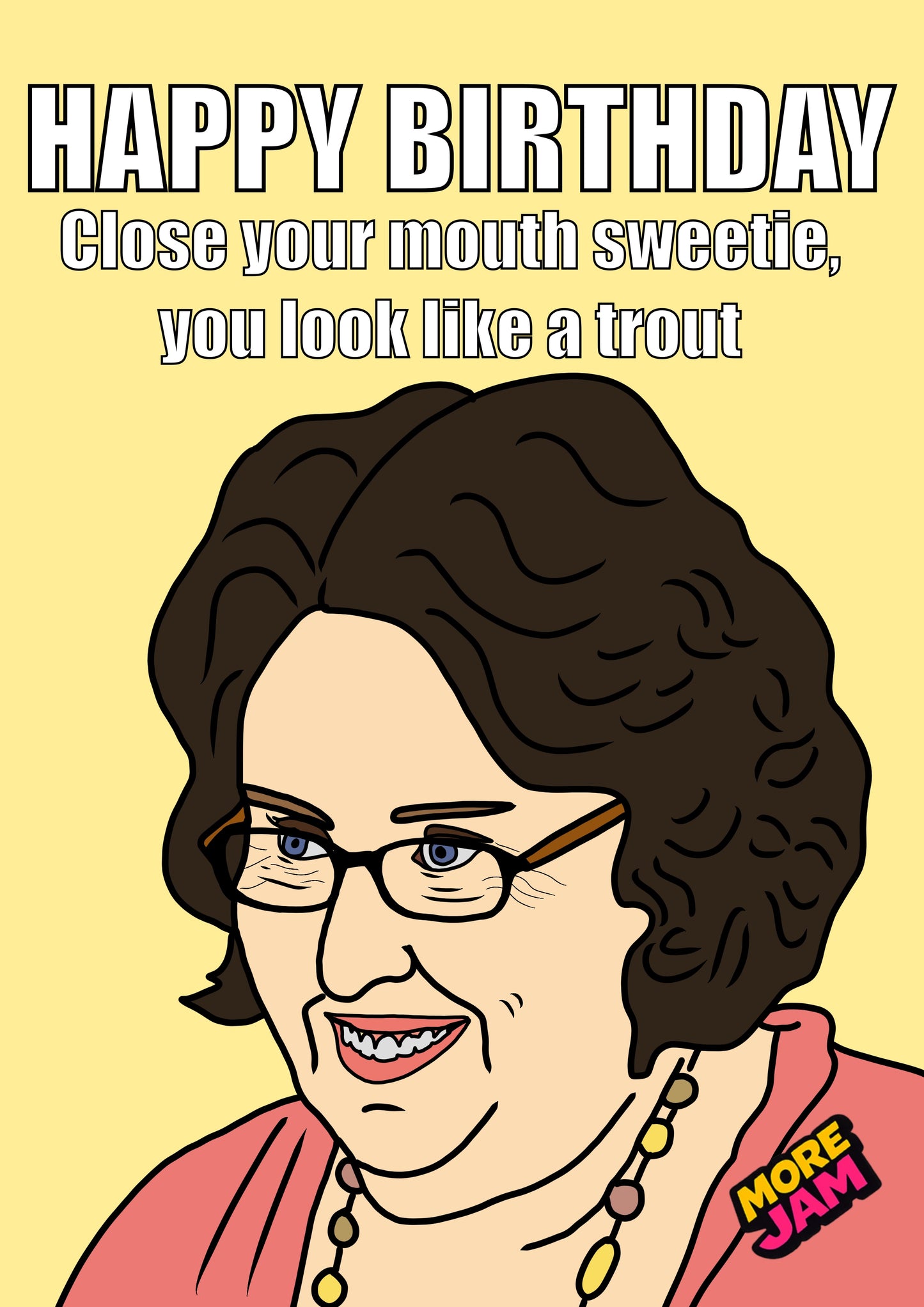 Phyllis Vance Close Your Mouth | The Office Birthday Card | More Jam