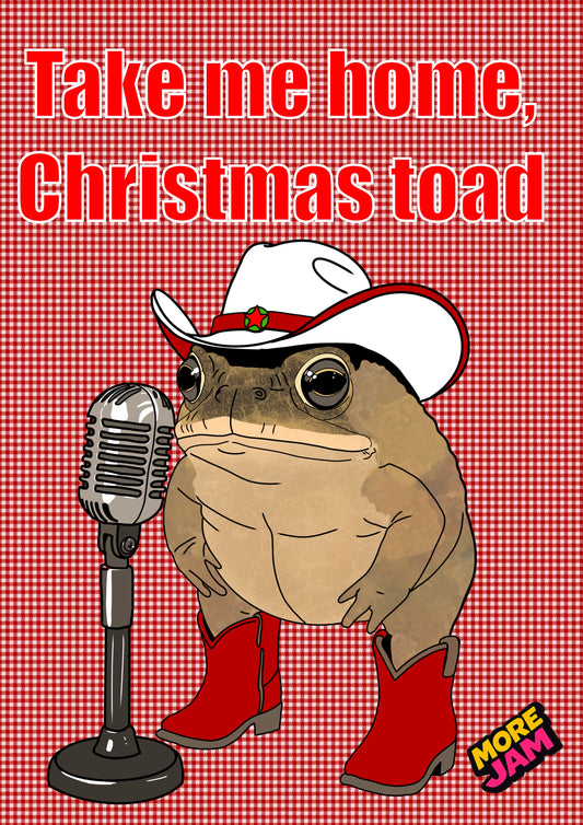Take Me Home Christmas Toad | Funny Christmas Card | More Jam