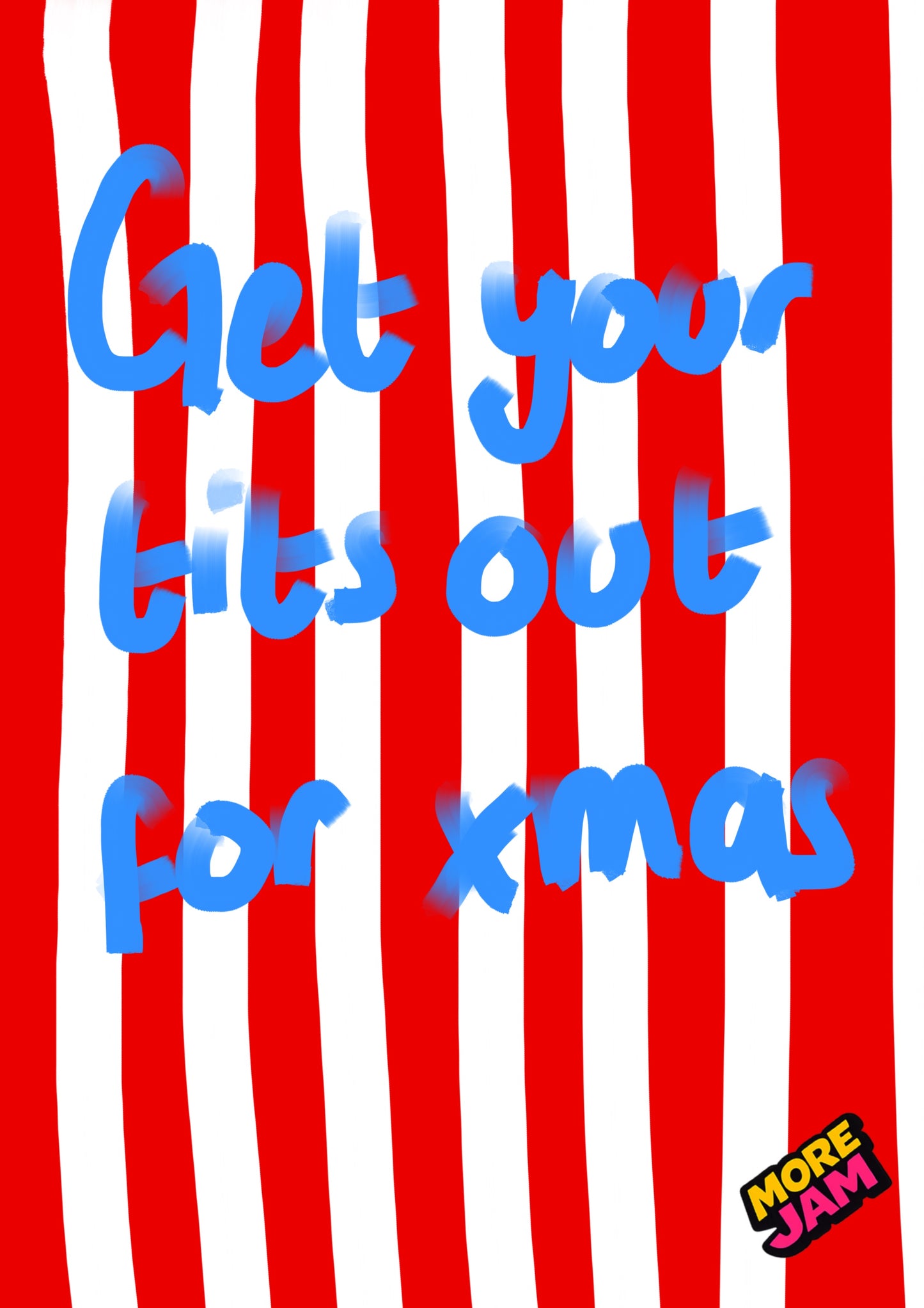 Get Your Tits Out | Funny Christmas Card | More Jam