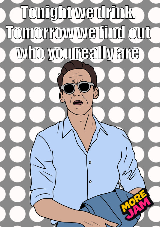 The Night Manager Jonathan Pine Tonight We Drink | Funny Birthday Card | More Jam