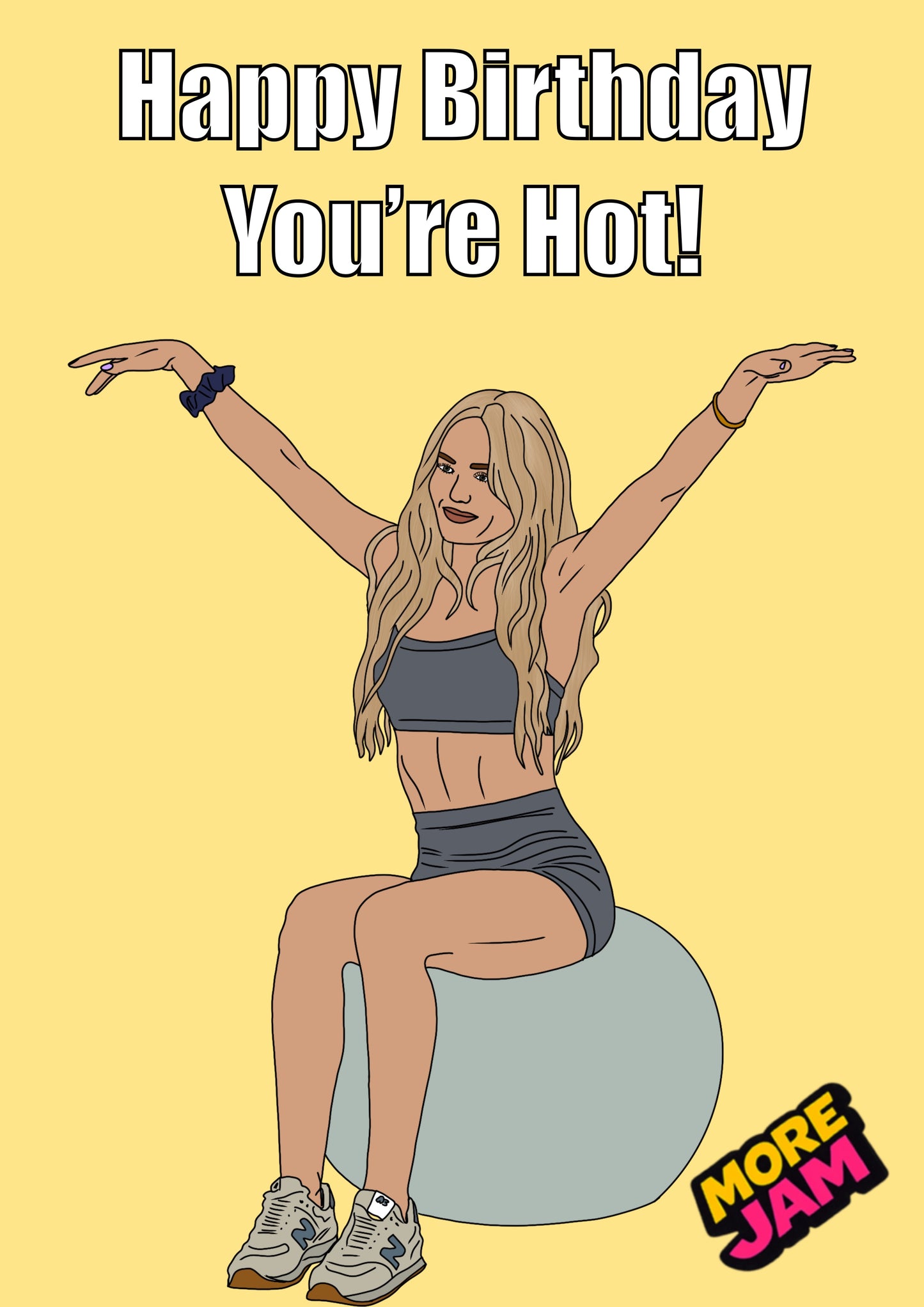 Landman Ainsley You're Hot | Funny Birthday Card | More Jam