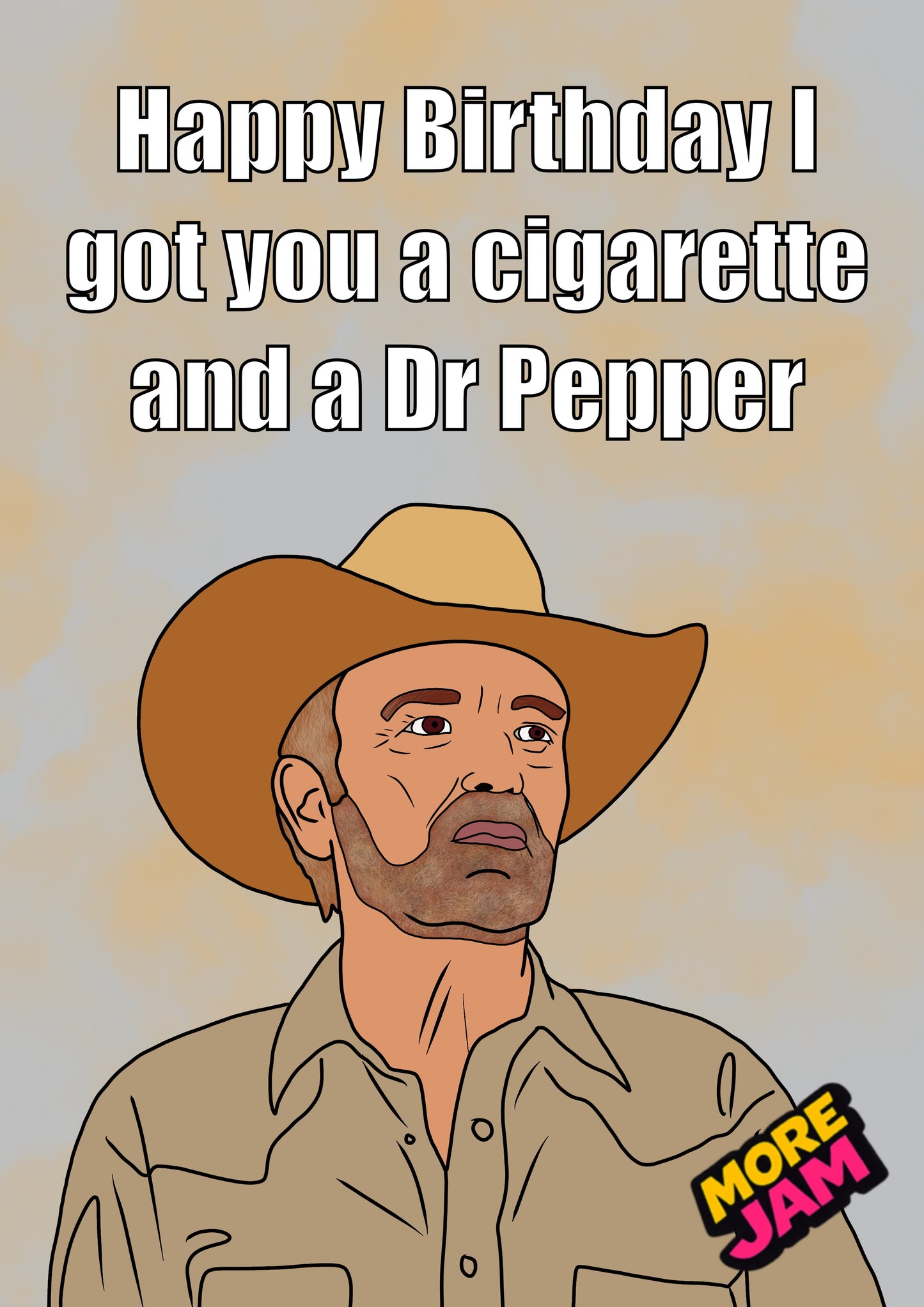 Landman Tommy Norris Cigarette & Dr Pepper | Funny Birthday Card | More Jam