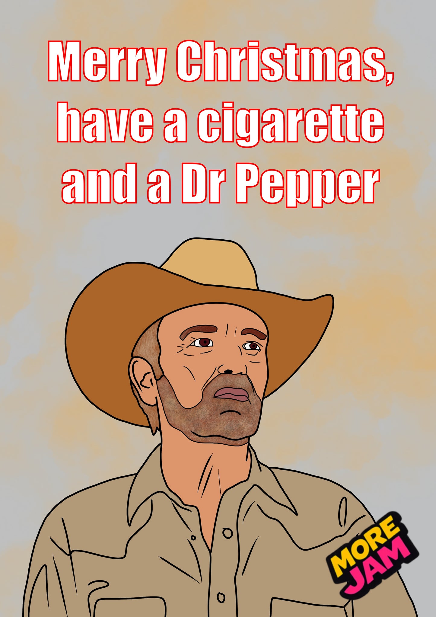 Landman Tommy Norris Cigarette & Dr Pepper| Funny Christmas Card | More Jam
