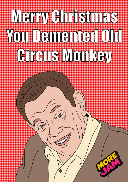 King Of Queens Arthur Demented Old Circus Monkey | Funny Christmas Card | More Jam