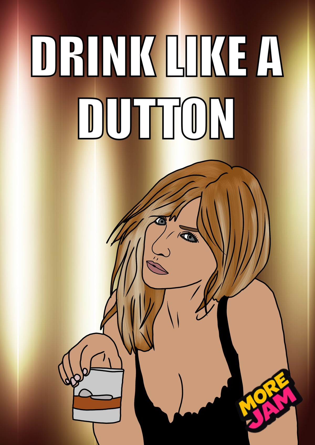 Yellowstone Beth Dutton Drink Like A Dutton | Funny Birthday Card | More Jam