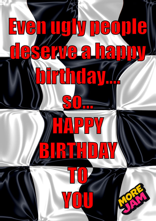 Ugly Birthday | Funny Birthday Card | More Jam
