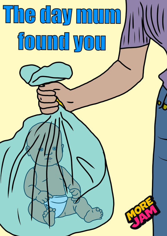 Found In The Bin | Funny Birthday Card | More Jam