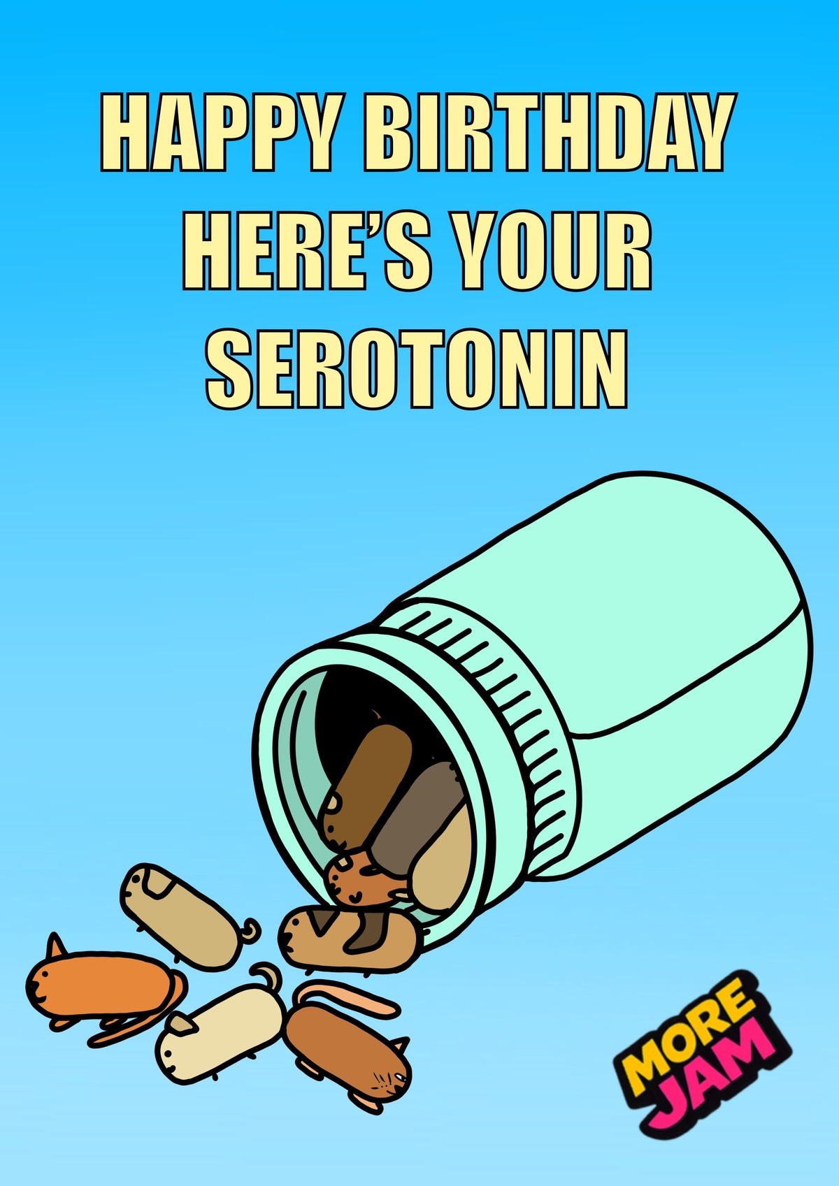 Serotonin Animal Card | Funny Birthday Card | More Jam