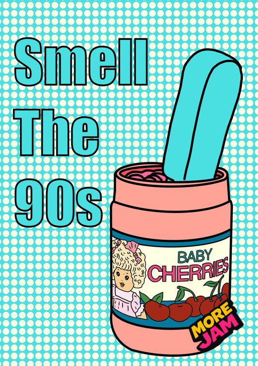 Baby All Gone Cherries Smell The 90s Card | Funny 90s Birthday Card | More Jam