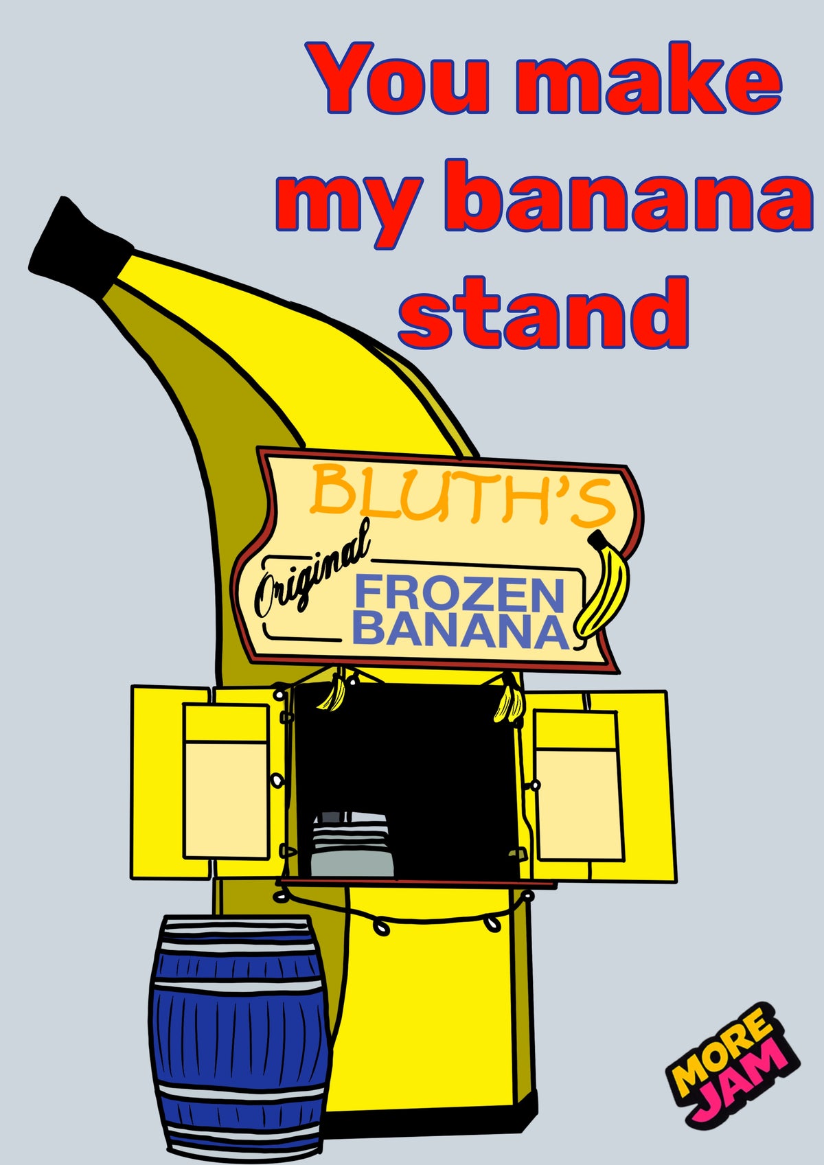 Arrested Development Banana Stand| Funny Birthday Card | More Jam