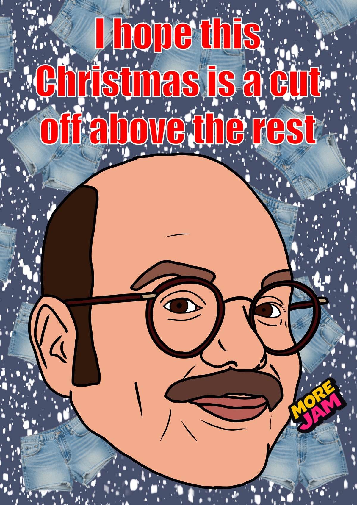 Arrested Development Tobias Cut Offs | Funny Christmas Card | More Jam