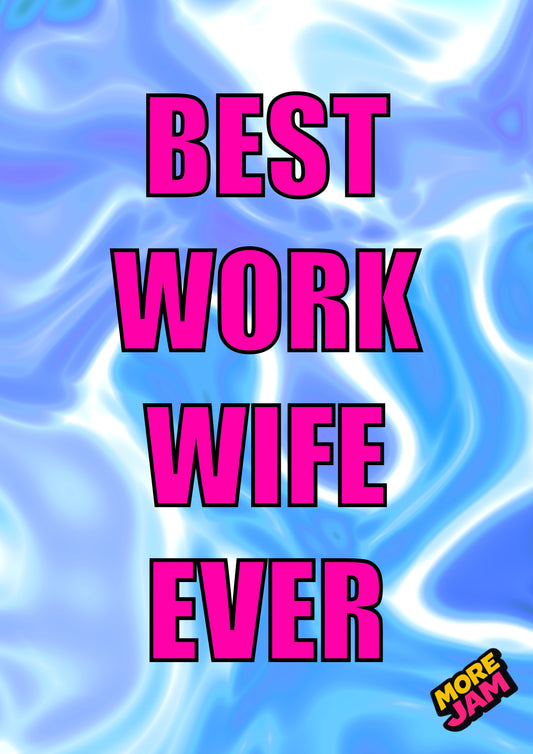 Work Wife Card | Funny Card | More Jam