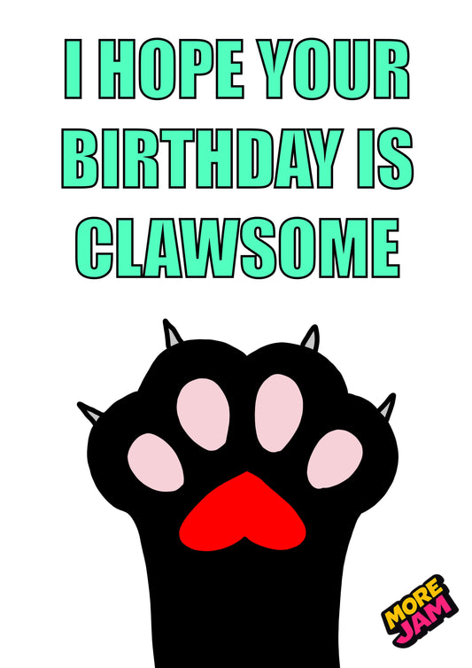 Funny Cat Clawsome Birthday Black Paw | Funny Birthday Card | More Jam