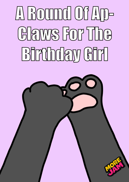Funny Cat Birthday Girl Grey Paws | Funny Birthday Card | More Jam