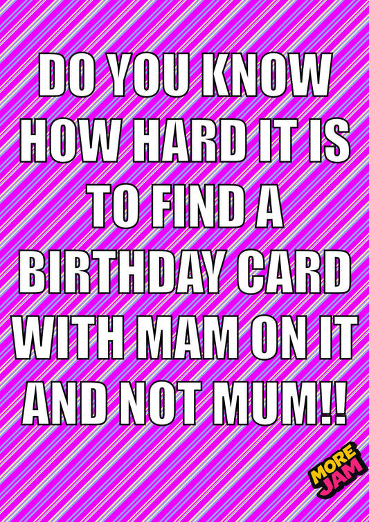 MAM Not Mum | Birthday Card | More Jam