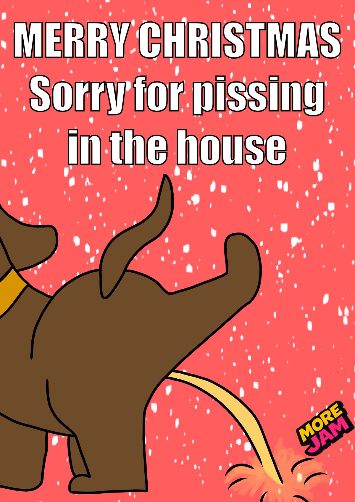 Funny Dog Pissing In The House Light Brown | Christmas Card | More Jam