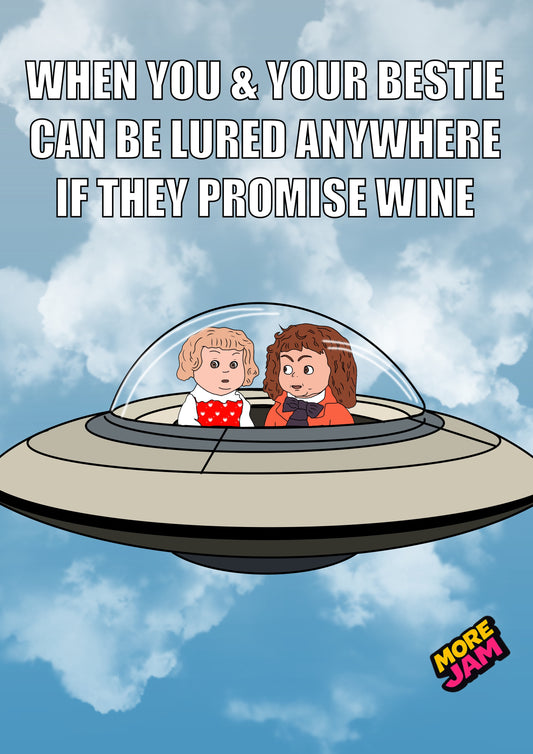 Best Friend Us Being Lured With Wine | Funny Birthday Card | More Jam