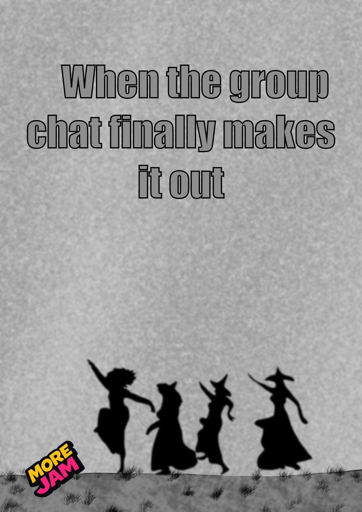 Group Chat Witches | Funny Birthday Card | More Jam