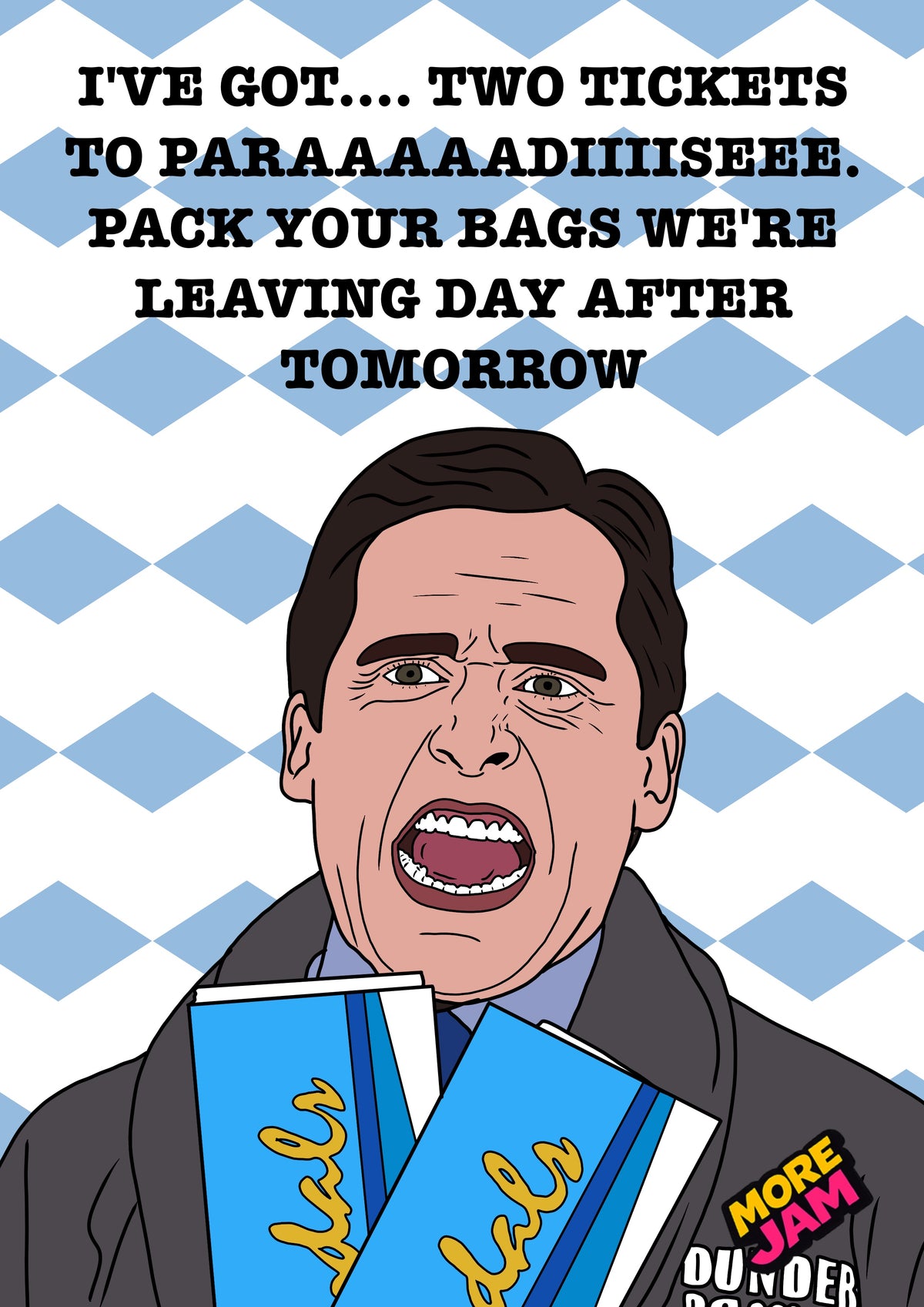I Got Two Tickets To Paradiiiise | The Office Michael Scott Birthday Card | More Jam