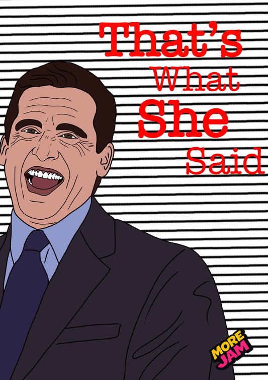 That’s What She Said | The Office Michael Scott Birthday Card | More Jam