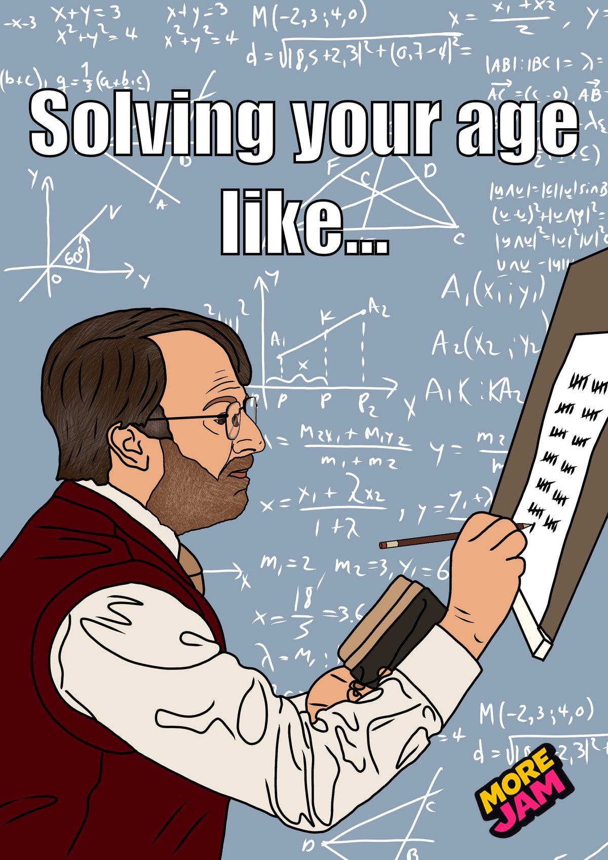 John Taylor Solving Your Age Like | Ludwig Birthday Card | More Jam