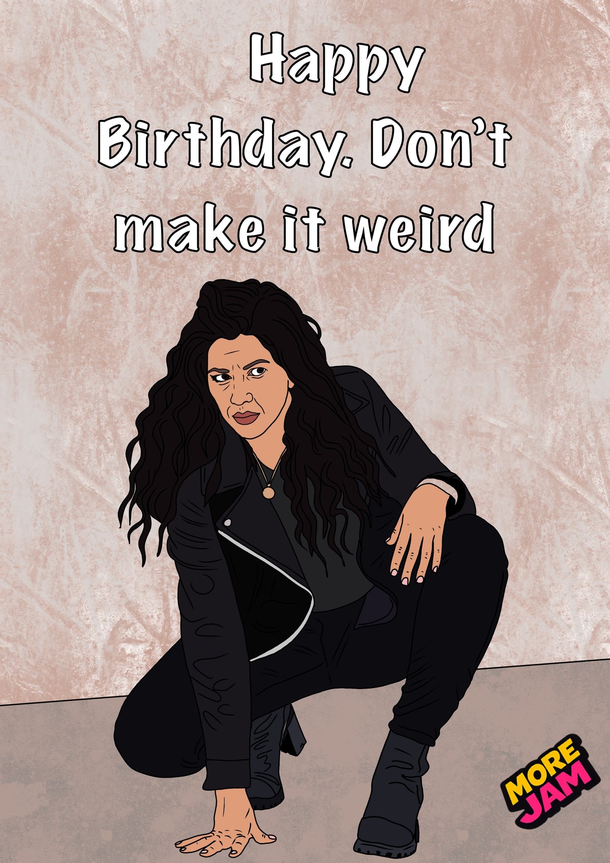 Brooklyn 99 Rosa Diaz Don't Make It Weird | Funny Birthday Card | More Jam
