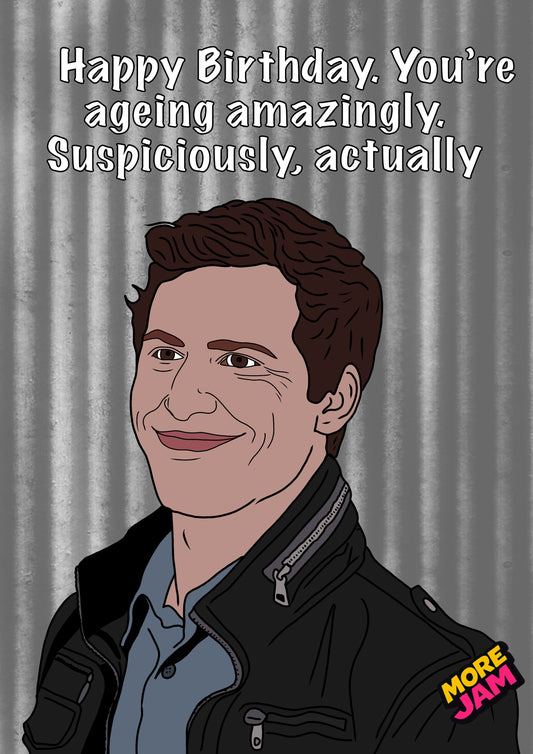 Brooklyn 99 Jake Peralta Ageing Suspiciously | Funny Birthday Card | More Jam