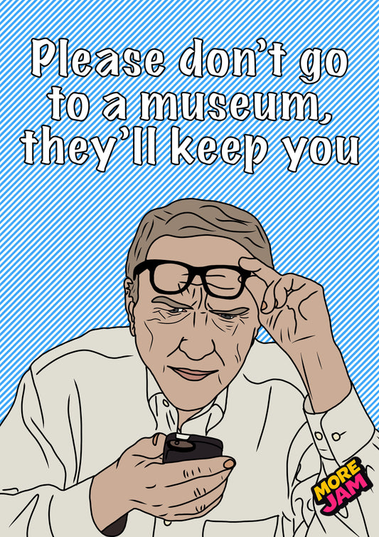 Museum Artifact | Funny Birthday For Him Card | More Jam