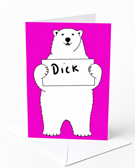 Polar Bear ‘Dick’  | Funny Rude Birthday Card | More Jam