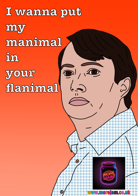Peep Show Valentines Card – Manimal Flanimal Quote Funny Card UK