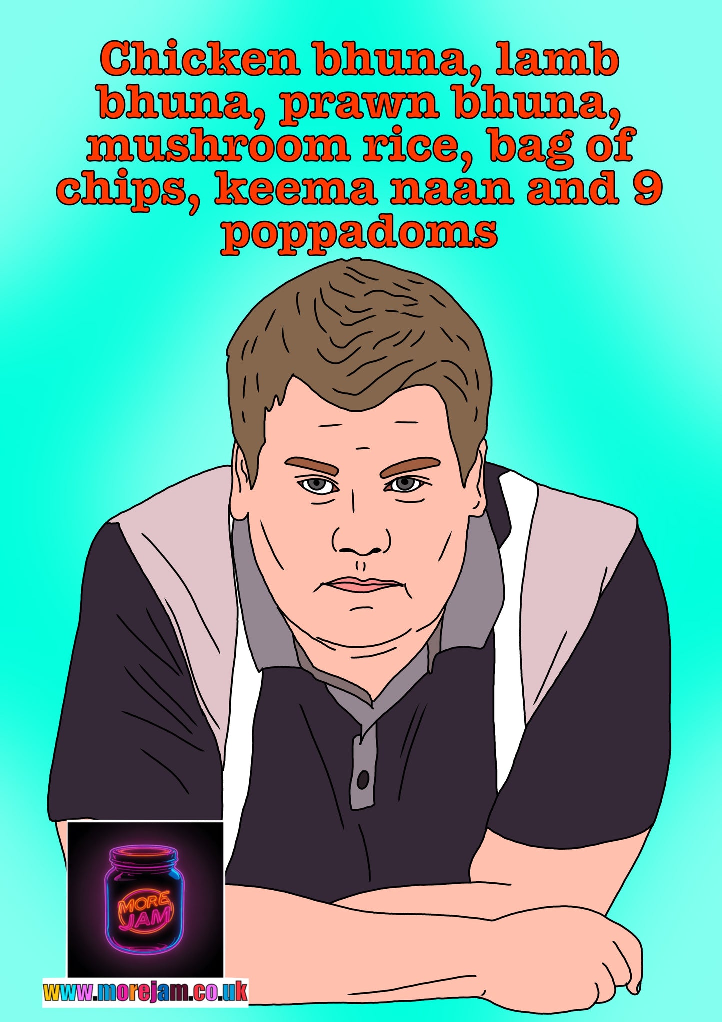 Smithy’s Order “Chicken Bhuna…”Gavin & Stacey - Funny BBC Comedy Card