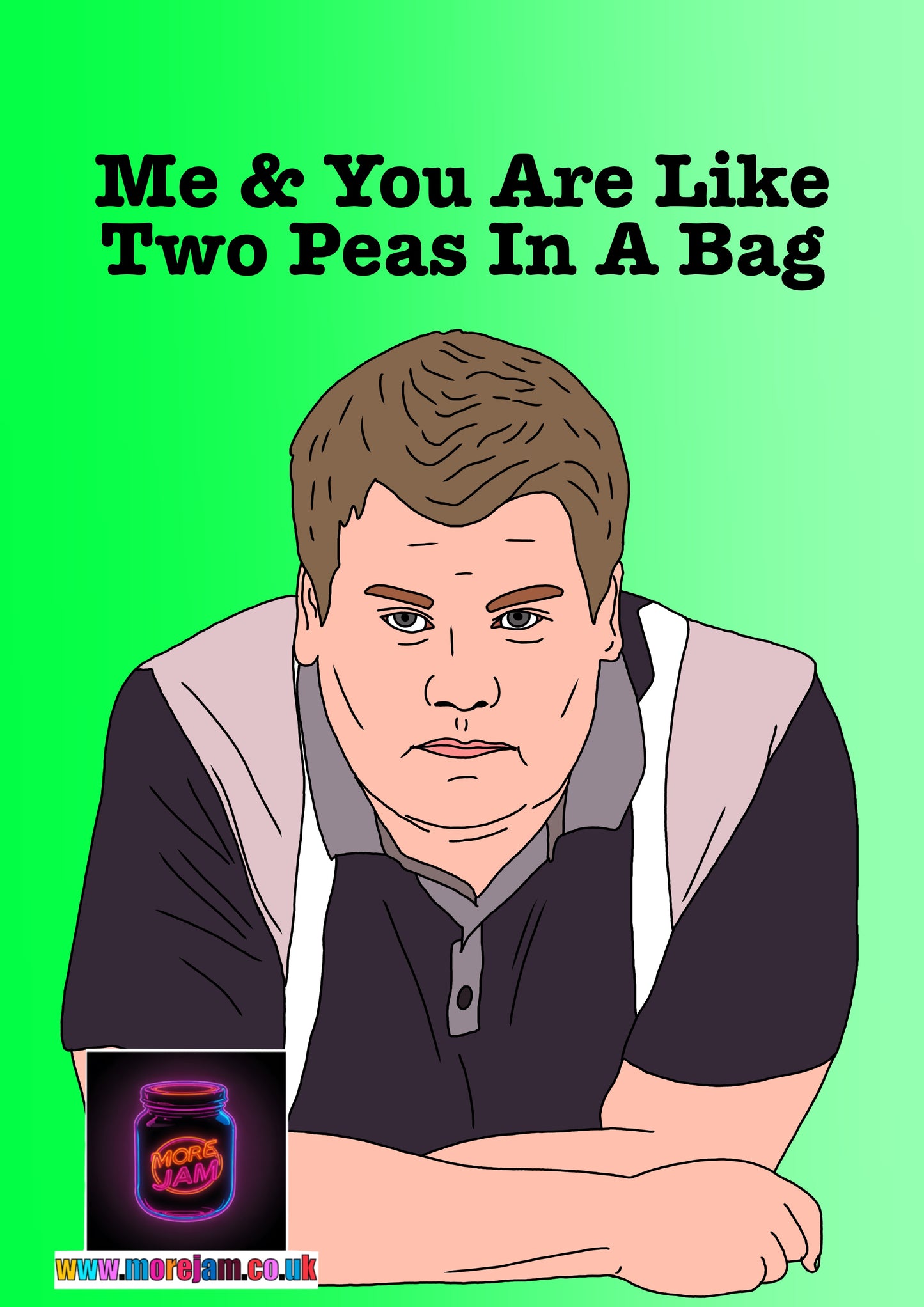 “Like two peas in a bag” Smithy Gavin & Stacey - Funny BBC Comedy Card