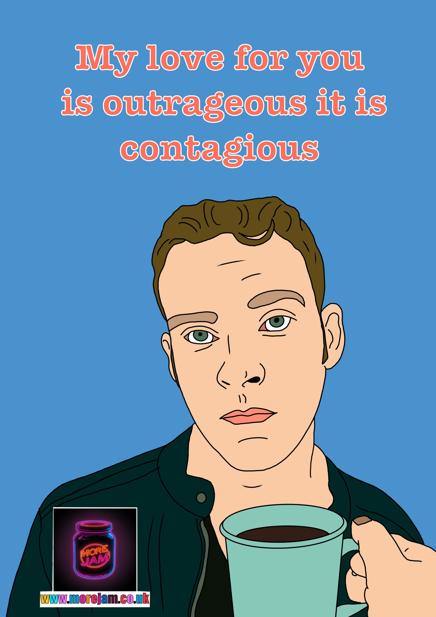 "My Love For You Is Outrageous" | Peep Show Funny Card