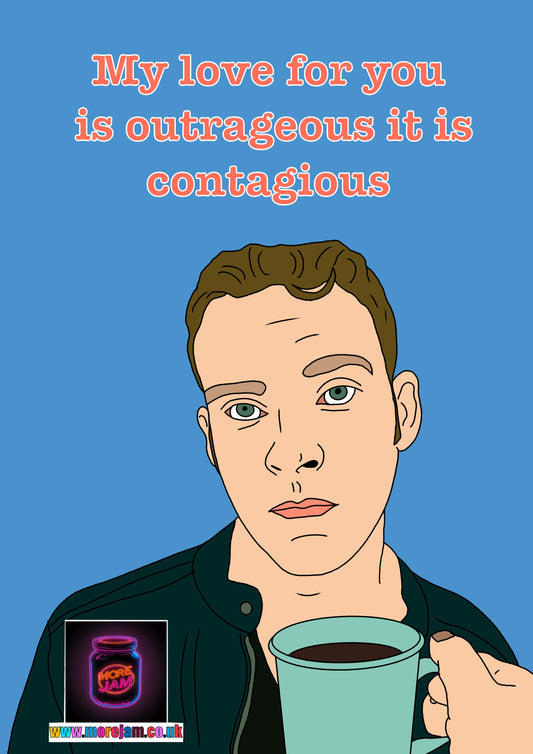 "My Love For You Is Outrageous" | Peep Show Funny Card