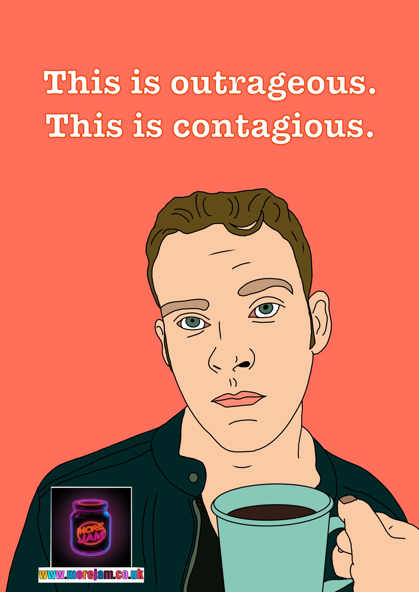 "This Is Outrageous This Is Contagious" | Peep Show Funny Card
