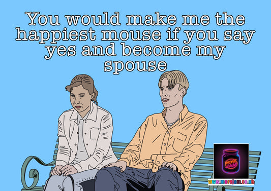 You Would Make Me The Happiest Mouse | Funny Kurtan This County Card