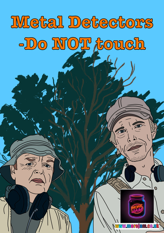 Metal Detectors - Do Not Touch| The Detectorists Card Funny BBC Comedy | More Jam