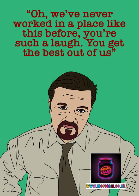 We’ve Never Worked In A Place Like This Before | Funny The Office UK Card