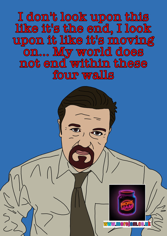 I Don't Look Upon This Like It's The End | Funny The Office UK Card