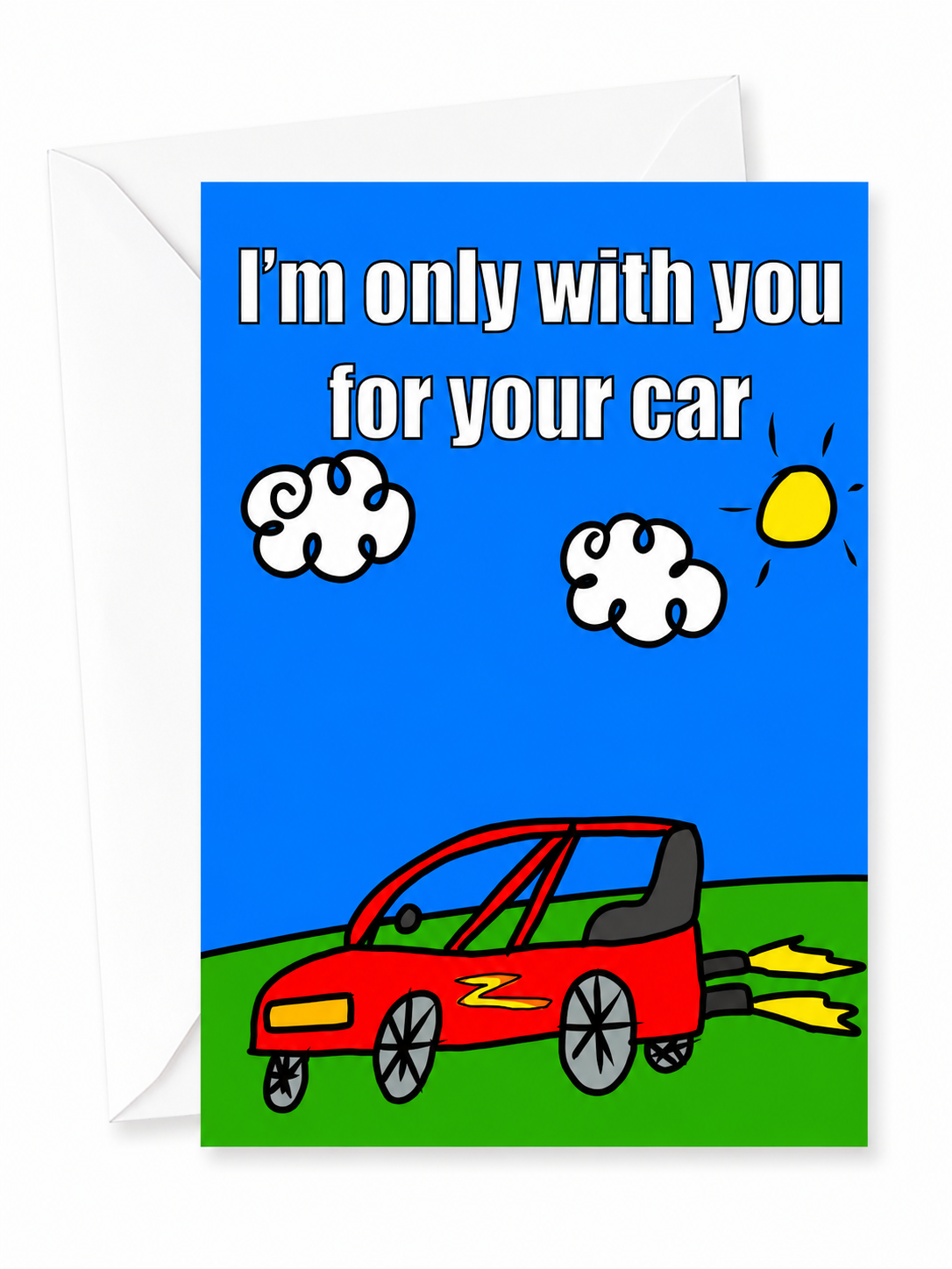 I'm Only With You For Your Car Card | Funny Birthday Card | More Jam
