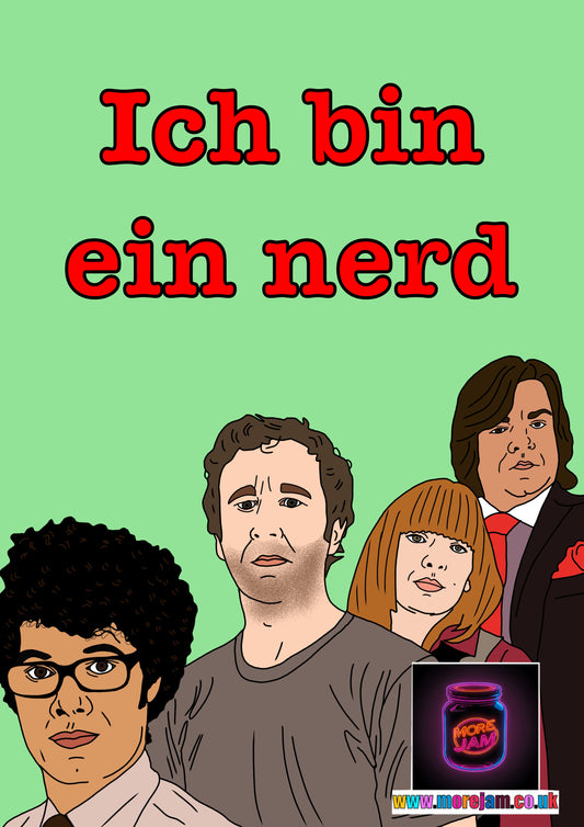 The IT Crowd Ich Bin Ein Nerd Card | Channel 4 Comedy Series | More Jam