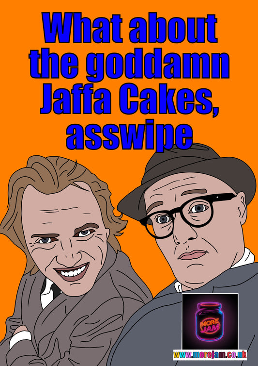 Bottom What About The Goddamn Jaffa Cakes? Card Funny BBC Comedy | More Jam