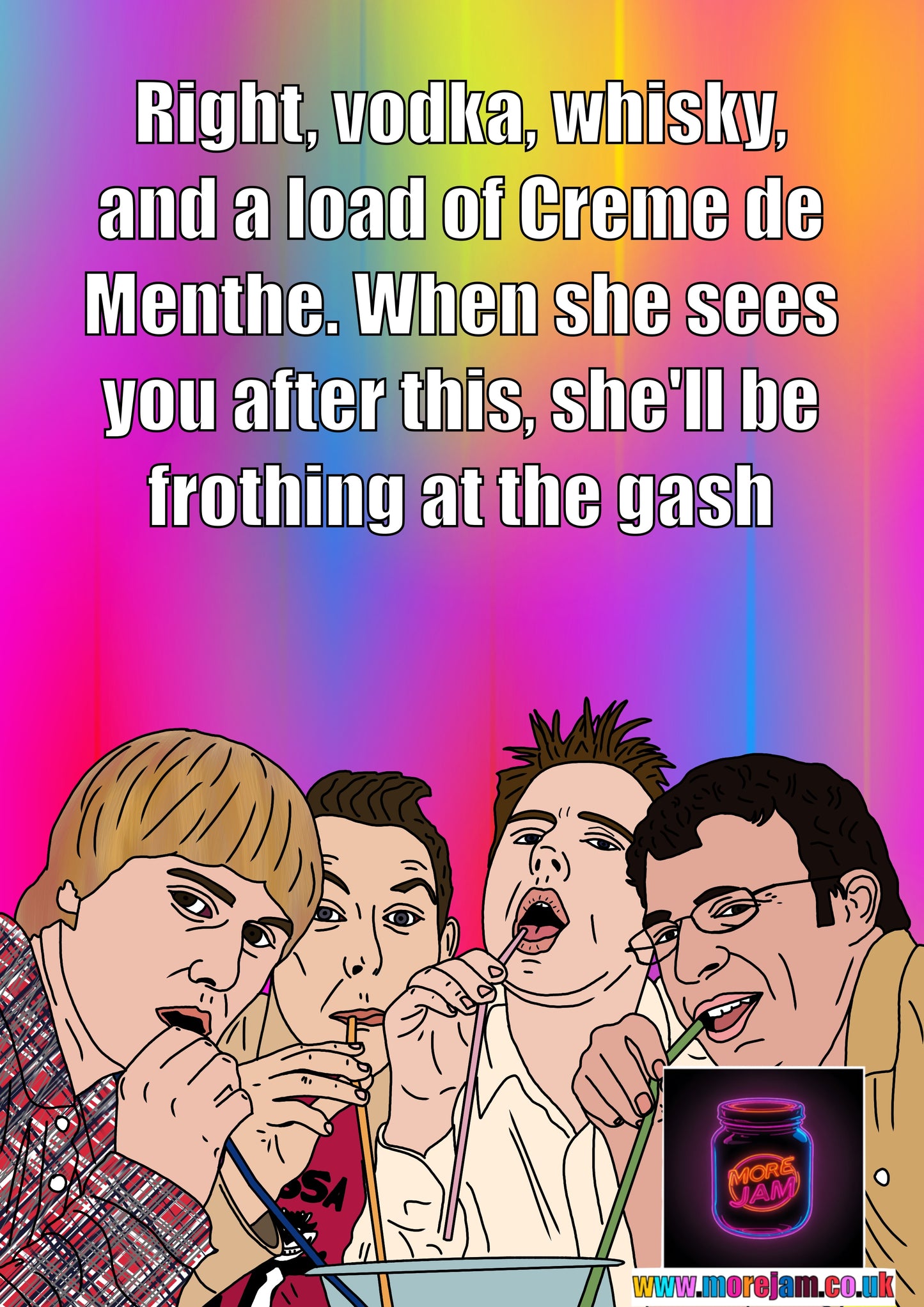 Creme De Menthe Frothing At The Gash - Inbetweeners Card - Channel 4 Comedy