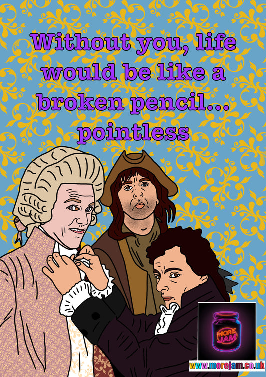 Blackadder Without You Card | Funny Classic British Comedy | More Jam