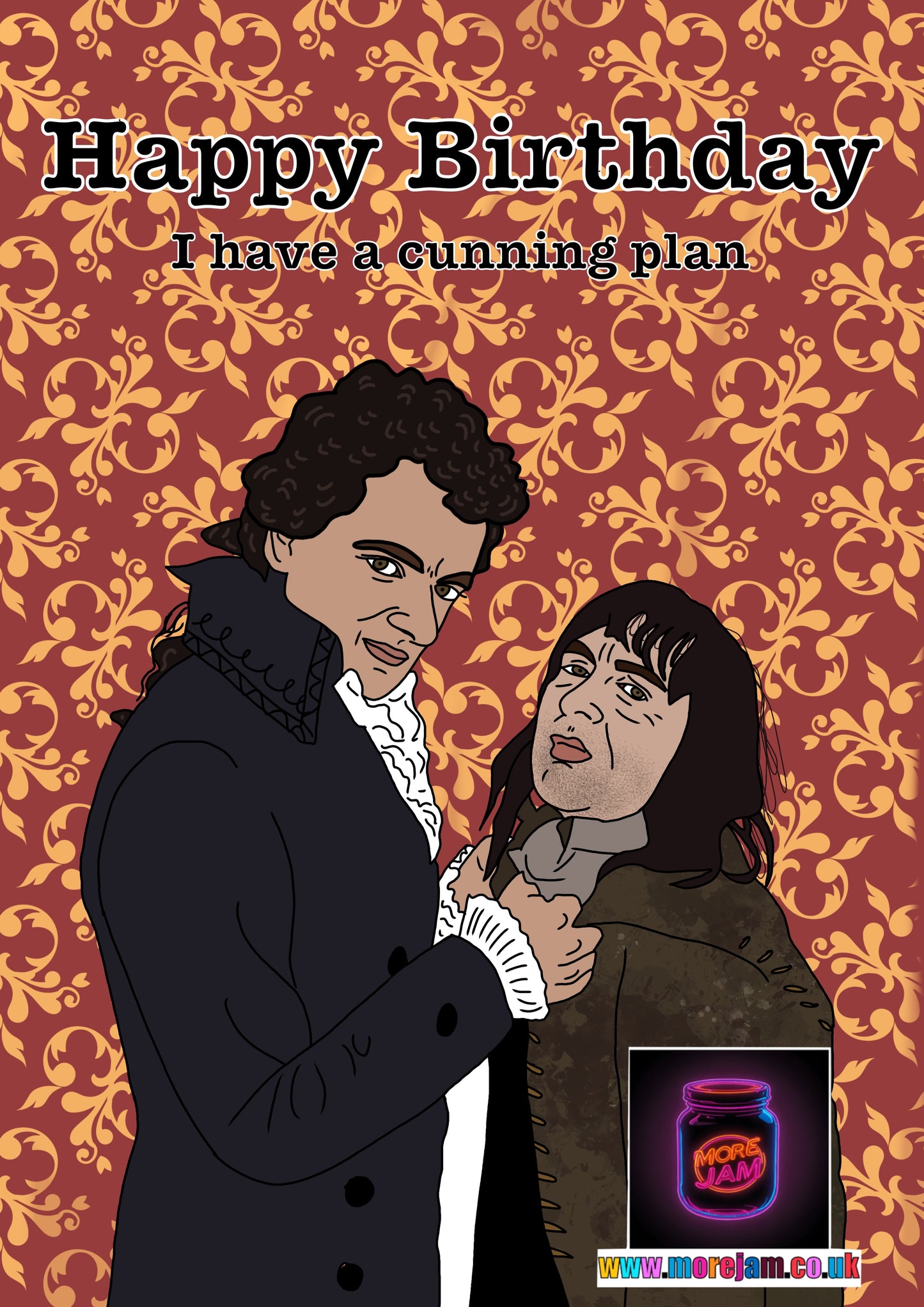 Blackadder Cunning Plan Birthday Card | Funny Classic British Comedy | More Jam
