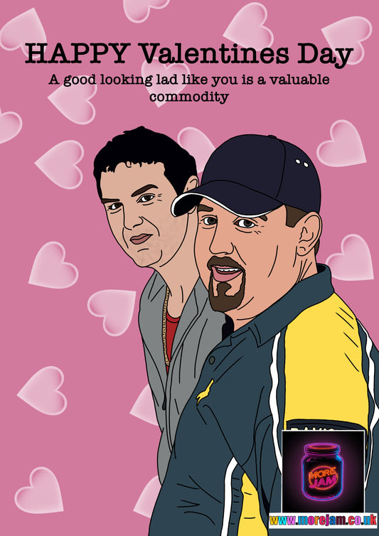 Phoenix Nights Max And Paddy Good Looking Lad Valentines Card | Funny Comedy Card | More Jam